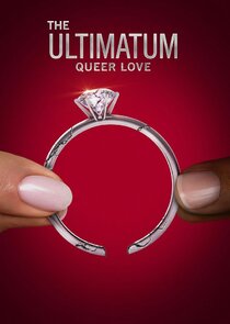 The Ultimatum: Queer Love 2x1 episode