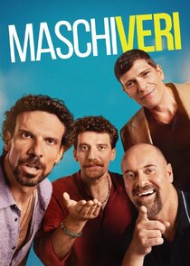 Maschi veri 1x1 episode