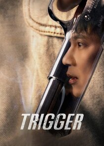 Trigger 1x1 episode