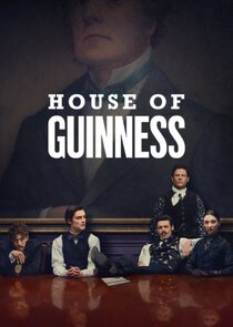 House of Guinness 1x1 episode