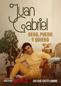 Juan Gabriel: Debo, puedo y quiero 1x1 episode