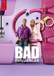 Bad Influencer 1x1 episode