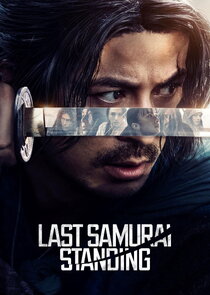 Last Samurai Standing 1x1 episode