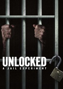 Unlocked: A Jail Experiment 2x1 episode