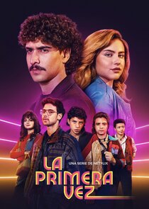 La primera vez 4x1 episode