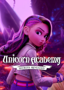 Unicorn Academy: Secrets Revealed 1x1 episode