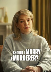 Should I Marry a Murderer? 1x1 episode