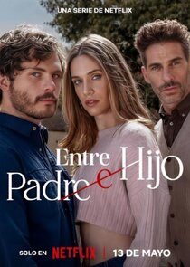 Entre padre e hijo 1x1 episode