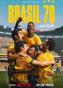 Brasil 70: A Saga do Tri 1x1 episode