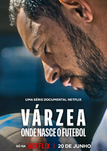 Várzea: Onde Nasce o Futebol 1x1 episode