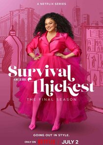 Survival of the Thickest 3x1 episode