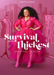 Survival of the Thickest 3x1 episode