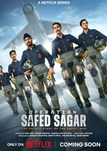 Operation Safed Sagar: The Untold Story of the Kargil War 1x1 episode
