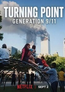 Turning Point: Generation 9/11 1x1 episode