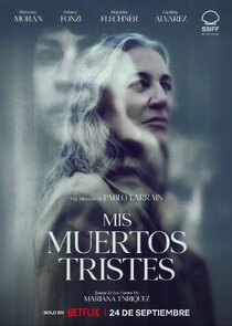 Mis muertos tristes 1x1 episode