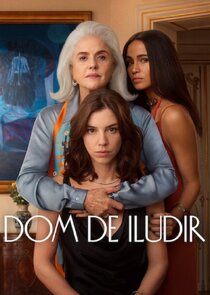 Dom de Iludir 1x1 episode