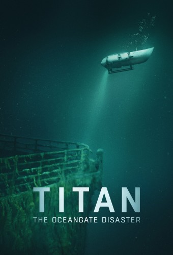 TITAN: The OceanGate Disaster