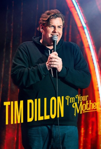 Tim Dillon: I'm Your Mother