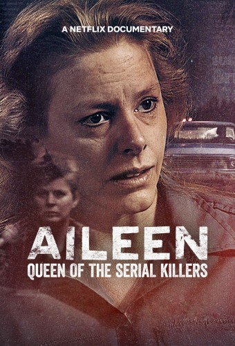 Aileen: Queen of the Serial Killers