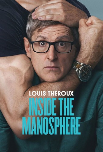 Louis Theroux: Inside the Manosphere