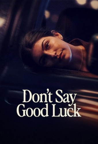 Don't Say Good Luck