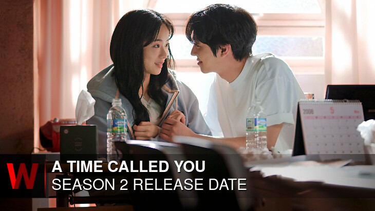 A Time Called You Season 2: Release date, Trailer, Schedule and Rumors