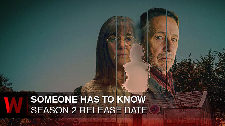 Someone Has to Know Season 2: Premiere Date, News, Cast and Rumors