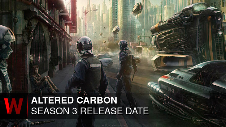 Altered Carbon Season 3: Release date, Cast, News and Rumors
