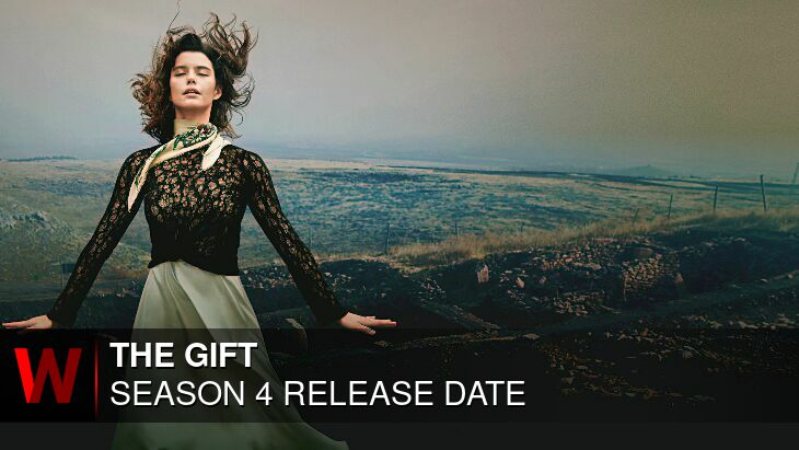 The Gift Season 4: Release date, Spoilers, Episodes Number and Trailer