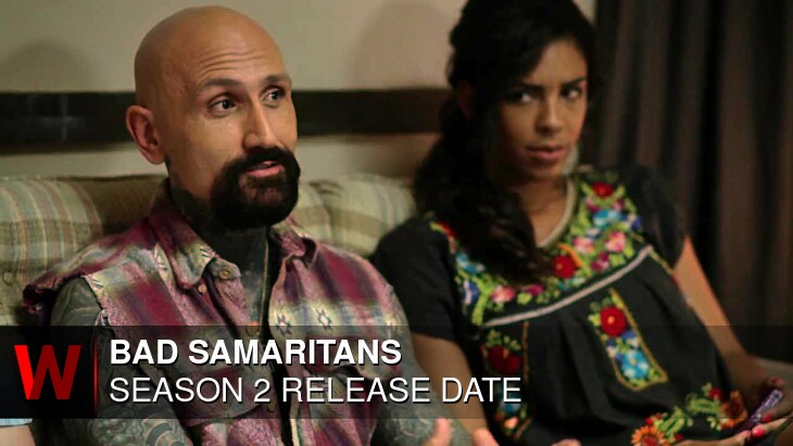 Bad Samaritans Season 2: Release date, Episodes Number, Spoilers and Plot