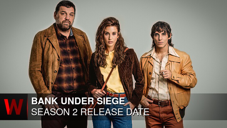 Bank Under Siege Season 2: What We Know So Far