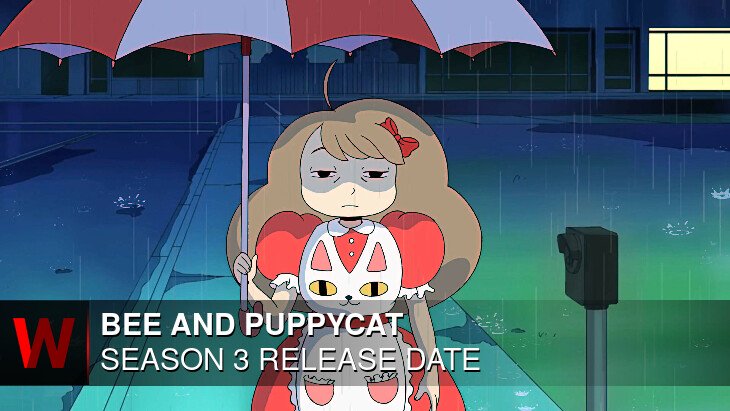Netflix Bee and PuppyCat Season 3: Release date, Trailer, Spoilers and Episodes Number