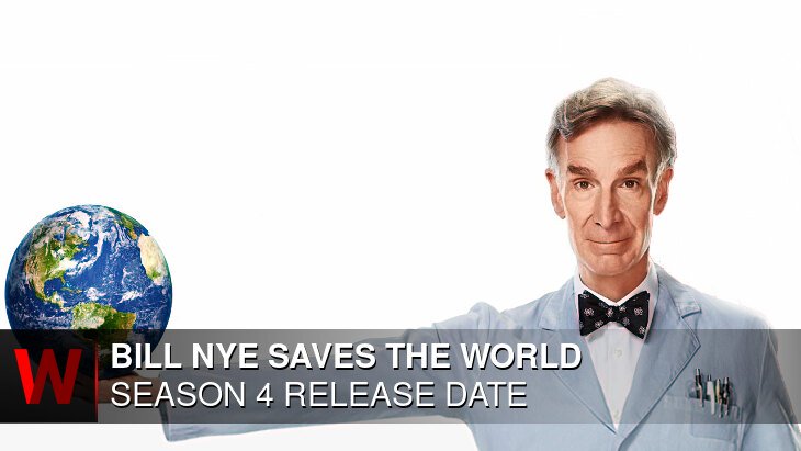 Bill Nye Saves the World Season 4: Release date, Spoilers, Episodes Number and Trailer