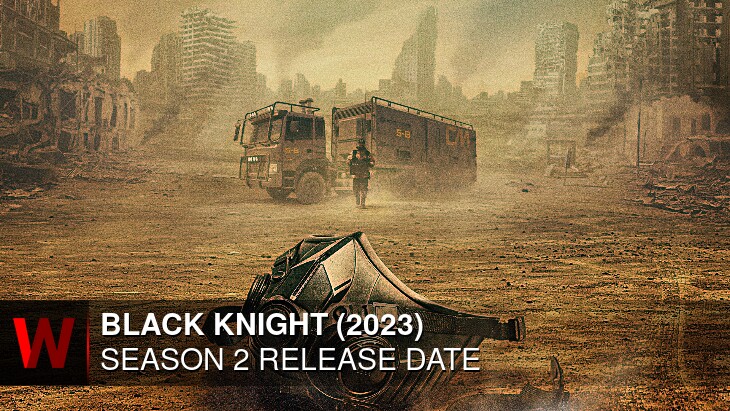 Black Knight (2023) Season 2: What We Know So Far