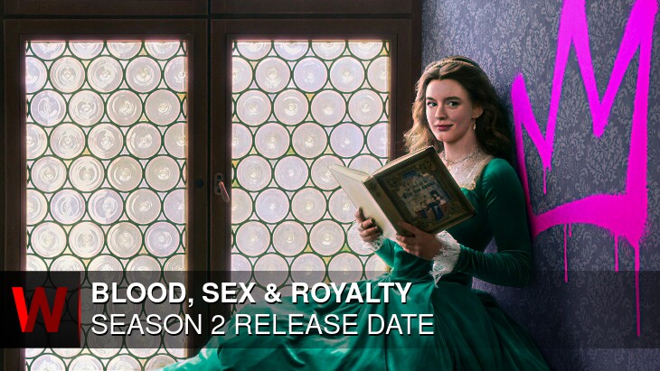 Blood, Sex & Royalty Season 2: What We Know So Far