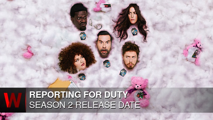 Reporting for Duty Season 2: Release date, Cast, Spoilers and Episodes Number
