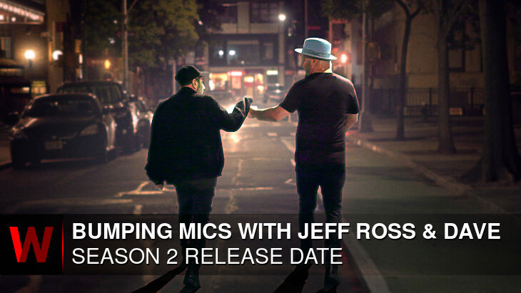 Bumping Mics with Jeff Ross & Dave Attell Season 2: Premiere Date, Plot, Rumors and Spoilers