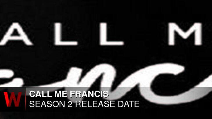 Netflix Call Me Francis Season 2: Release date, Plot, Cast and Episodes Number