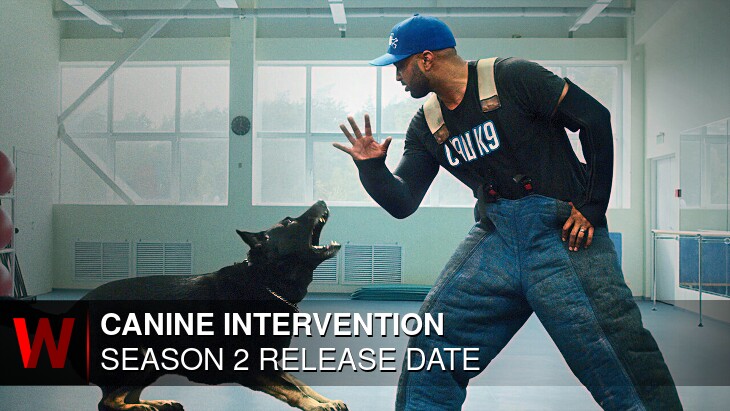 Canine Intervention Season 2: Premiere Date, Episodes Number, Cast and Trailer