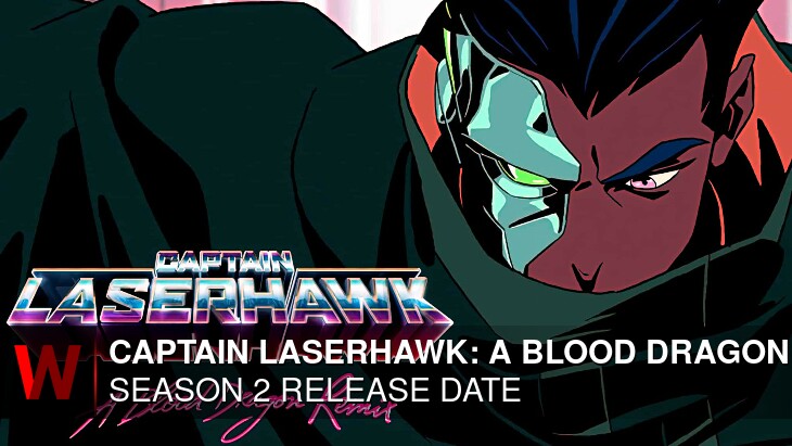 Captain Laserhawk: A Blood Dragon Remix Season 2: What We Know So Far