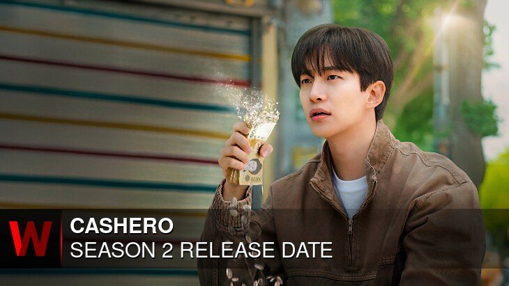 Cashero Season 2: Release date, Rumors, Spoilers and News