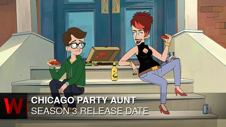 Chicago Party Aunt Season 3: Premiere Date, Trailer, Schedule and News