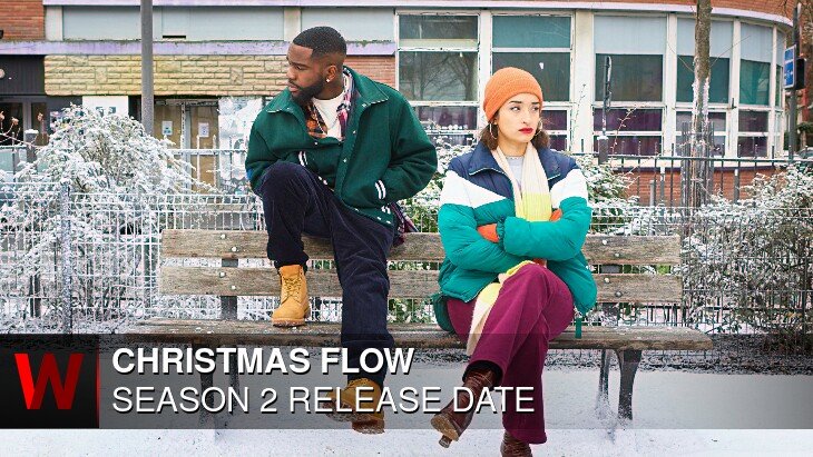 Christmas Flow Season 2: Premiere Date, Spoilers, Schedule and Cast