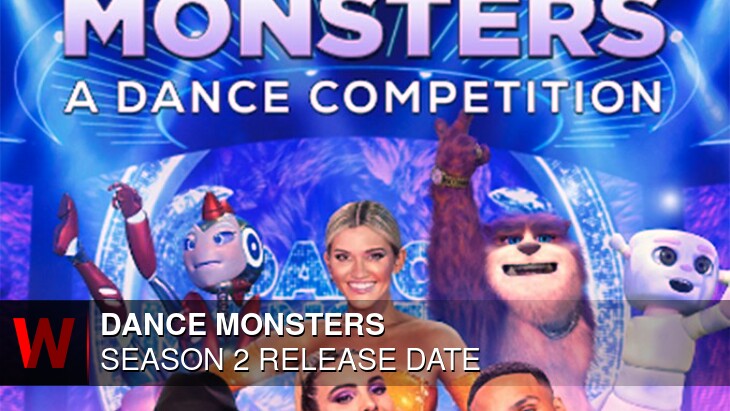Dance Monsters Season 2: Premiere Date, Trailer, Schedule and News