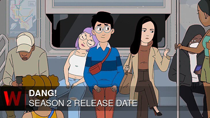 DANG! Season 2: Premiere Date, Episodes Number, Schedule and Spoilers