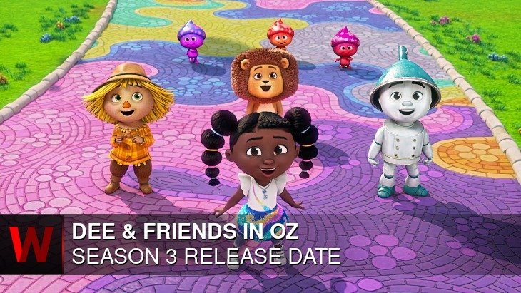 Dee & Friends in Oz Season 3: What We Know So Far