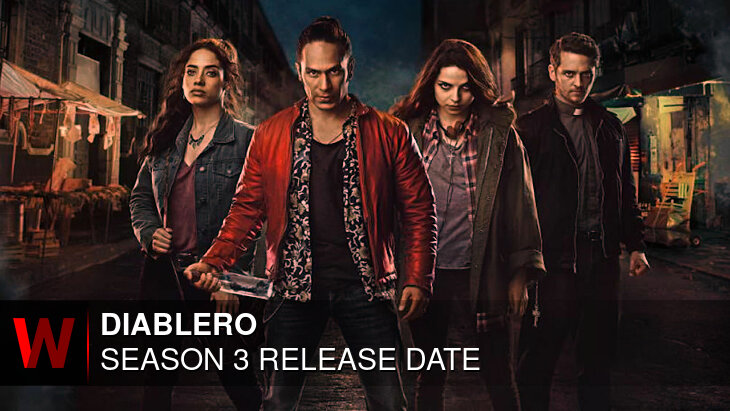 Diablero Season 3: Premiere Date, Episodes Number, News and Rumors