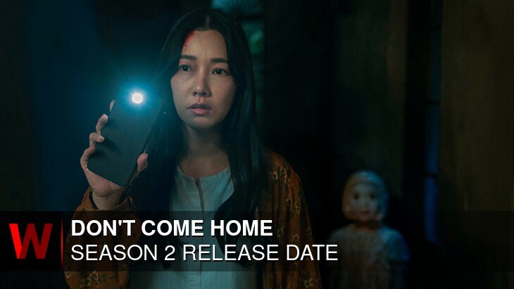 Don't Come Home Season 2: What We Know So Far