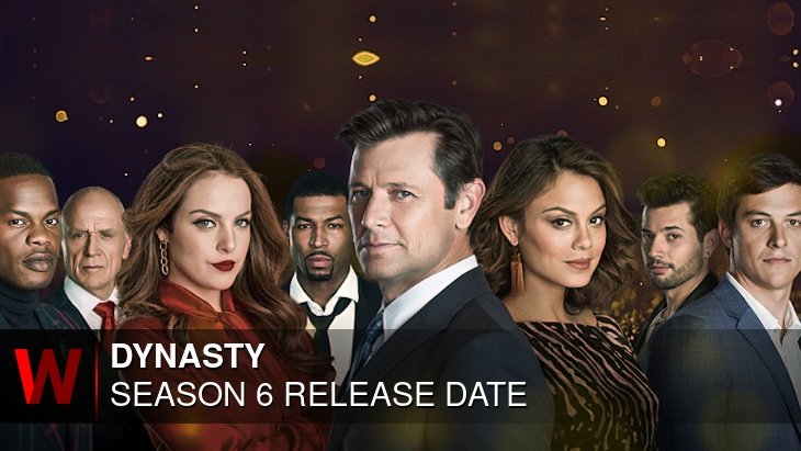Dynasty Season 6: Premiere Date, Spoilers, Cast and Plot
