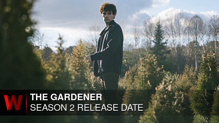 The Gardener Season 2: Release date, Trailer, Schedule and Cast